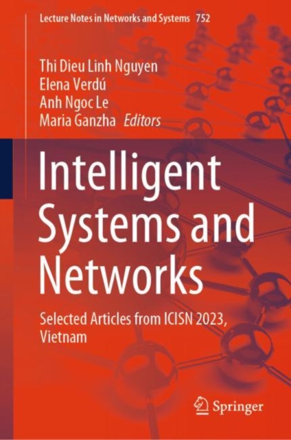 Intelligent Systems and Networks : Selected Articles from ICISN 2023, Vietnam, Hardback Book