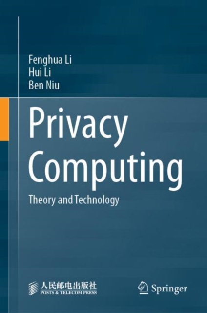 Privacy Computing : Theory and Technology, Hardback Book