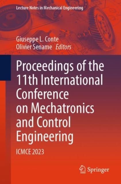Proceedings of the 11th International Conference on Mechatronics and Control Engineering : ICMCE 2023, EPUB eBook