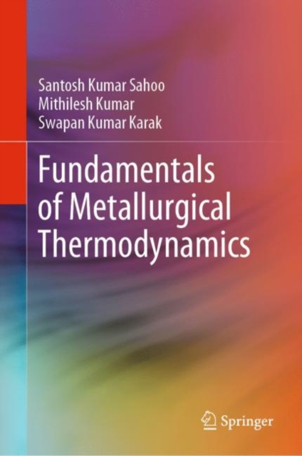 Fundamentals of Metallurgical Thermodynamics, Hardback Book