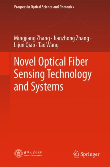 Novel Optical Fiber Sensing Technology and Systems, EPUB eBook