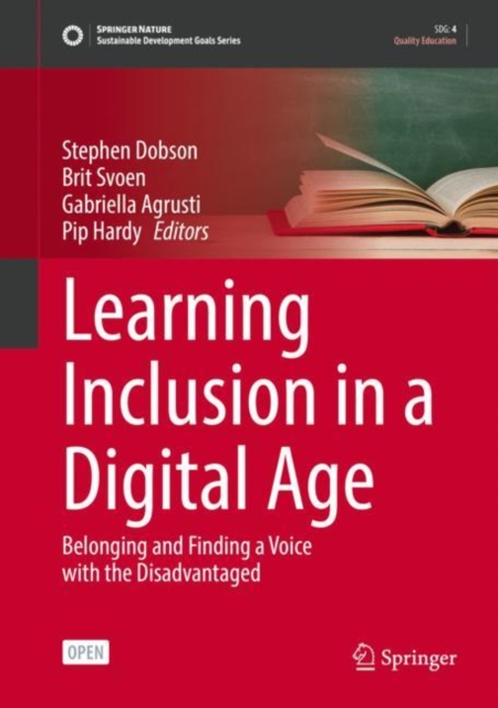 Learning Inclusion in a Digital Age : Belonging and Finding a Voice with the Disadvantaged, Hardback Book