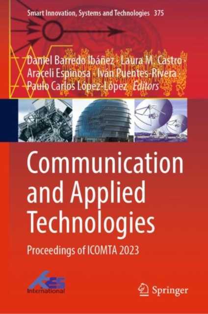 Communication and Applied Technologies : Proceedings of ICOMTA 2023, Hardback Book