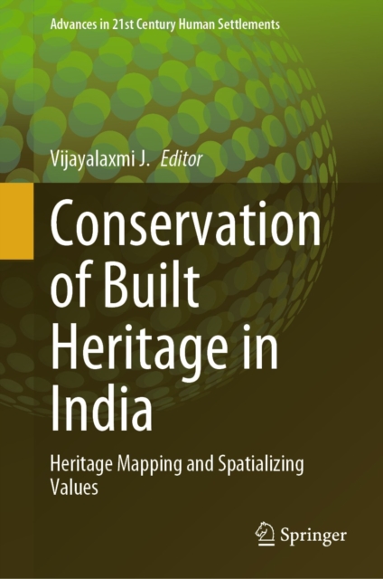 Conservation of Built Heritage in India : Heritage Mapping and Spatializing Values, EPUB eBook