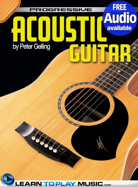 Acoustic Guitar Lessons for Beginners : Teach Yourself How to Play Guitar (Free Audio Available), EPUB eBook