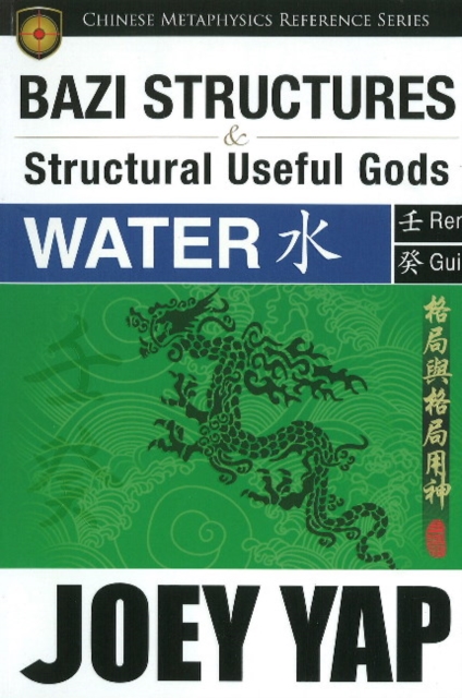 BaZi Structures & Useful Gods -- Water, Paperback / softback Book