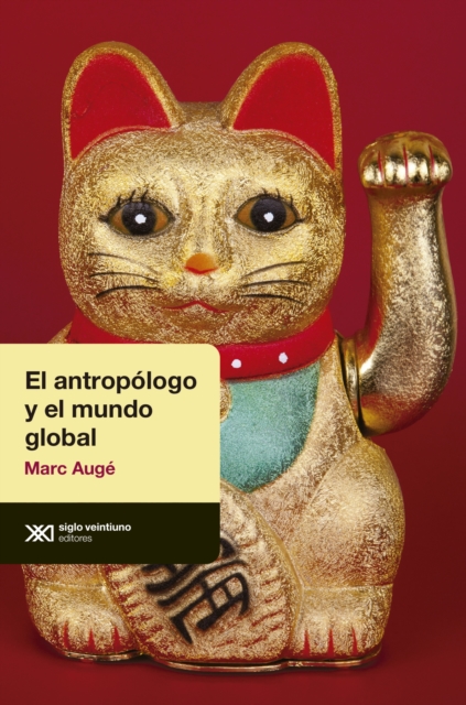 El antropologo y el mundo global, EPUB eBook