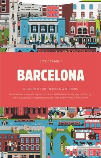 CITIxFamily City Guides - Barcelona : Designed for travels with kids, Paperback / softback Book