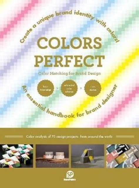 Colors Perfect : Color Matching for Brand Design, Paperback / softback Book