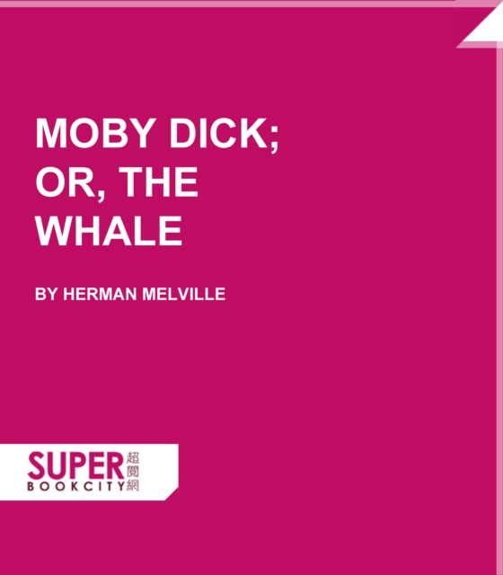 Moby Dick; Or, The Whale, PDF eBook