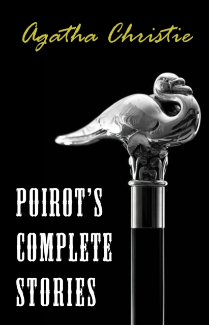 Hercule Poirot The Complete Short Stories, EPUB eBook
