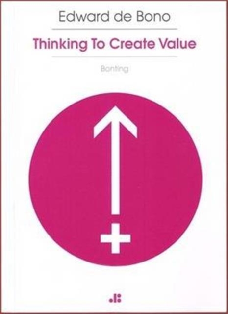 Bonting: Thinking to Create Value, Paperback / softback Book