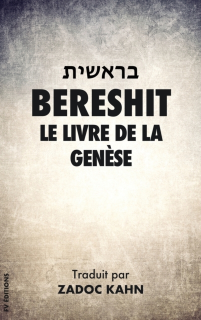 Bereshit : Le Livre de la Genese, Hardback Book