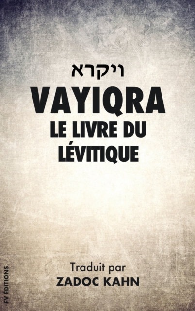 Vayiqra : Le Livre du Levitique, Hardback Book