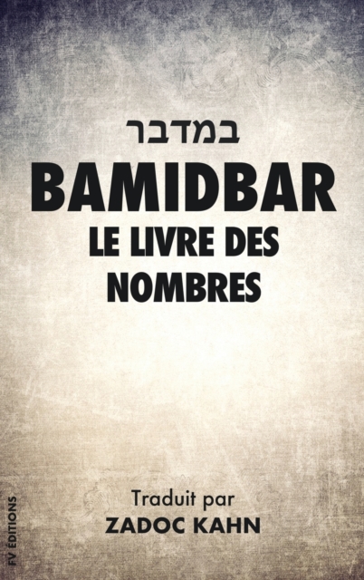 Bamidbar : Le Livre des Nombres, Hardback Book