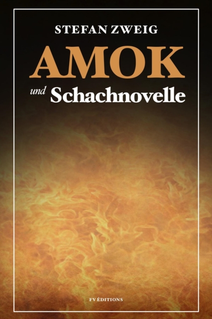 Amok und Schachnovelle : Grodruck-Ausgabe, EPUB eBook
