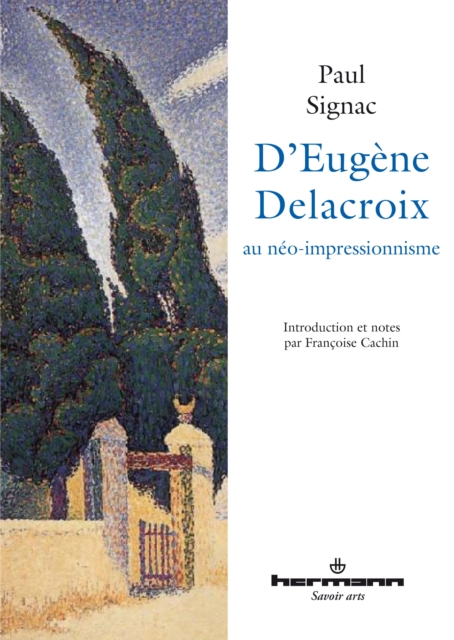 D'Eugene Delacroix au neo-impressionnisme, EPUB eBook
