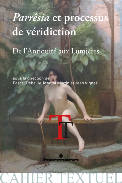 Parresia et processus de veridiction : De l'Antiquite aux Lumieres, PDF eBook