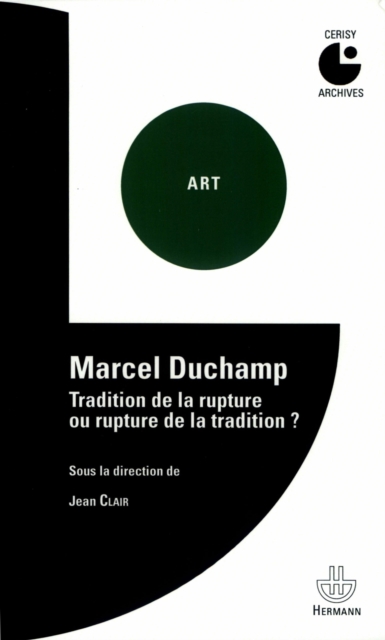 Marcel Duchamp. Tradition de la rupture ou rupture de la tradition, PDF eBook