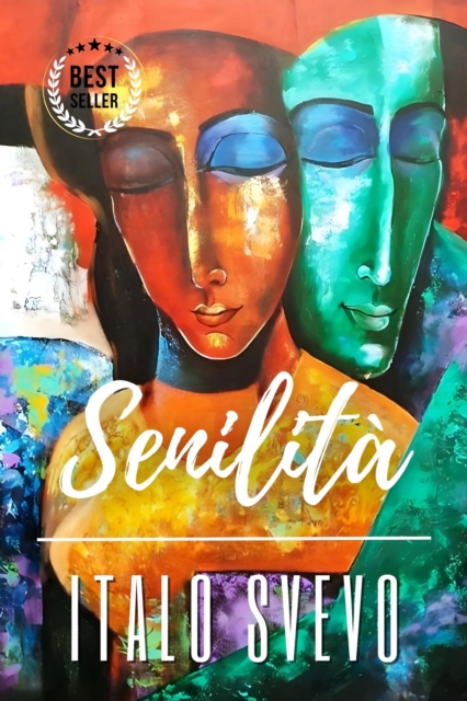 Senilita : include Biografia / analisi del Romazo, EPUB eBook