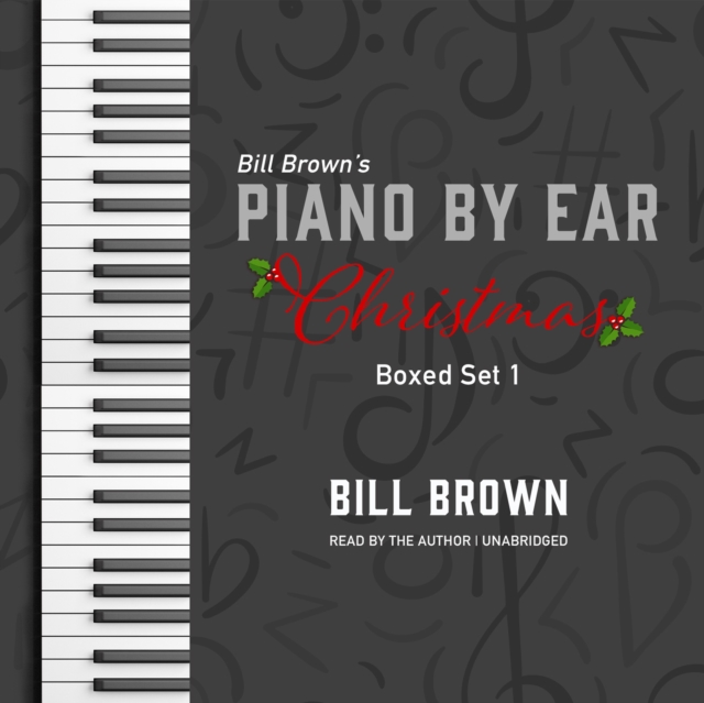 Piano by Ear: Christmas Box Set 1, eAudiobook MP3 eaudioBook