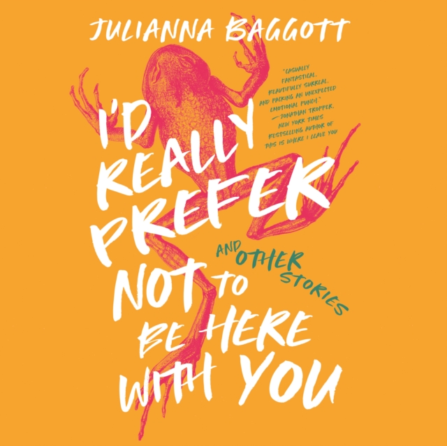 I'd Really Prefer Not to Be Here with You, and Other Stories, eAudiobook MP3 eaudioBook