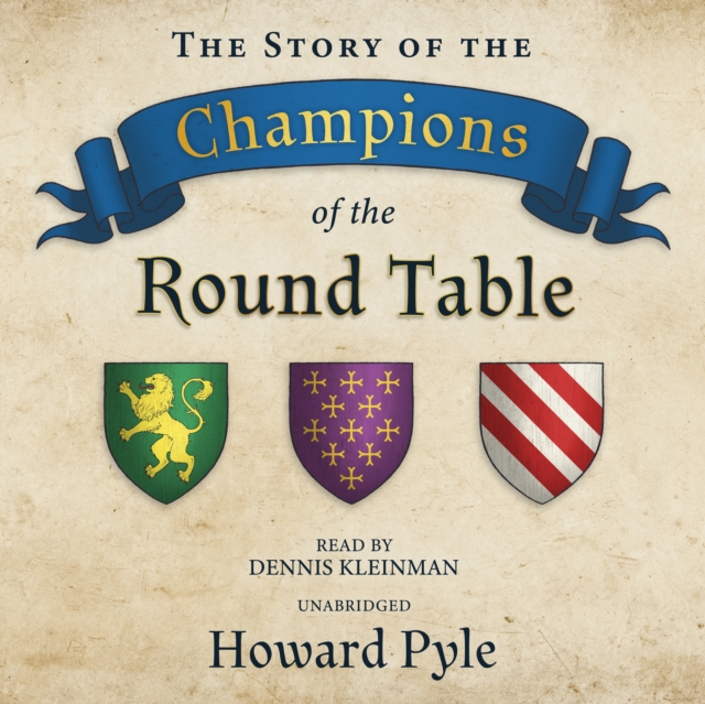 The Story of the Champions of the Round Table, eAudiobook MP3 eaudioBook