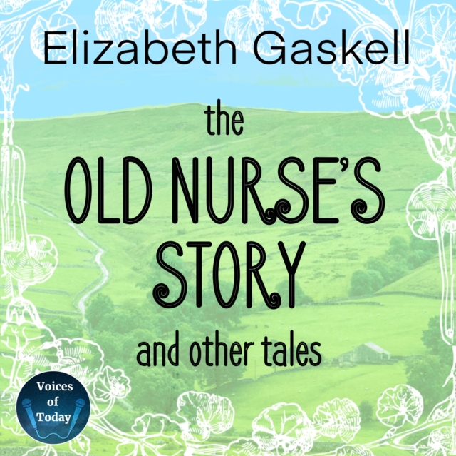 The Old Nurse's Story and Other Tales, eAudiobook MP3 eaudioBook
