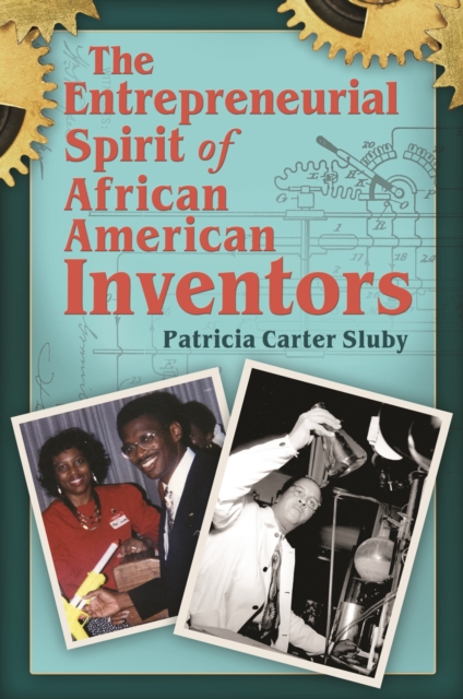 The Entrepreneurial Spirit of African American Inventors, EPUB eBook