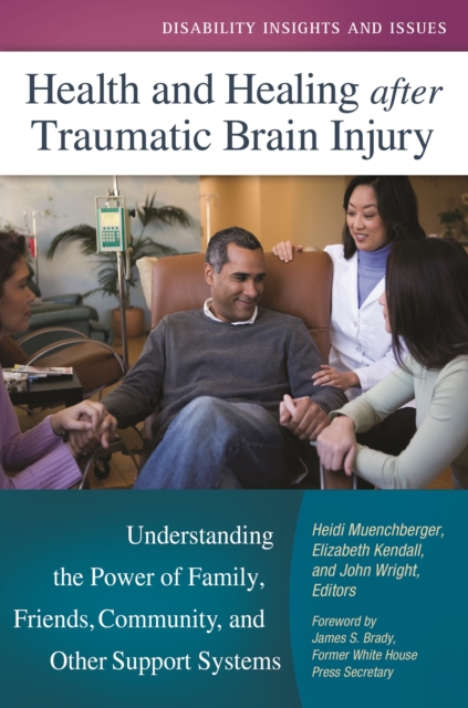Health and Healing after Traumatic Brain Injury : Understanding the Power of Family, Friends, Community, and Other Support Systems, EPUB eBook