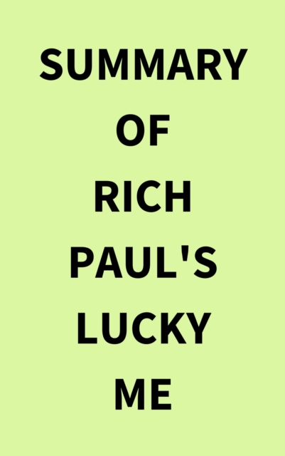 Summary of Rich Paul's Lucky Me, EPUB eBook