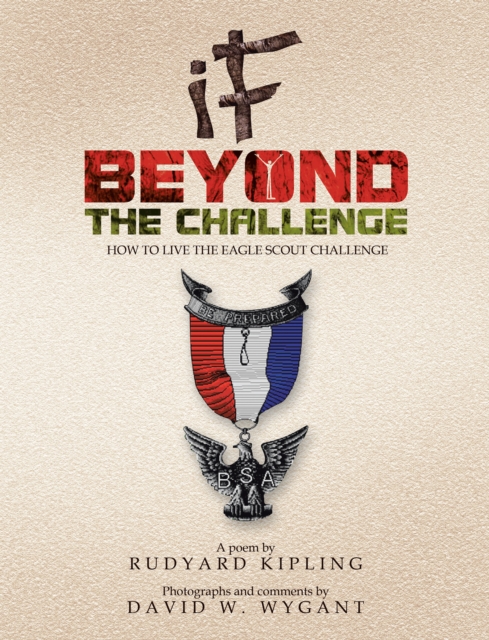 IF - Beyond the Challenge : How to Live the Eagle Scout Challenge, EPUB eBook