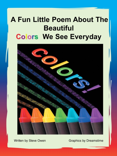 A Fun Little Poem About The Beautiful Colors We See Everyday, EPUB eBook