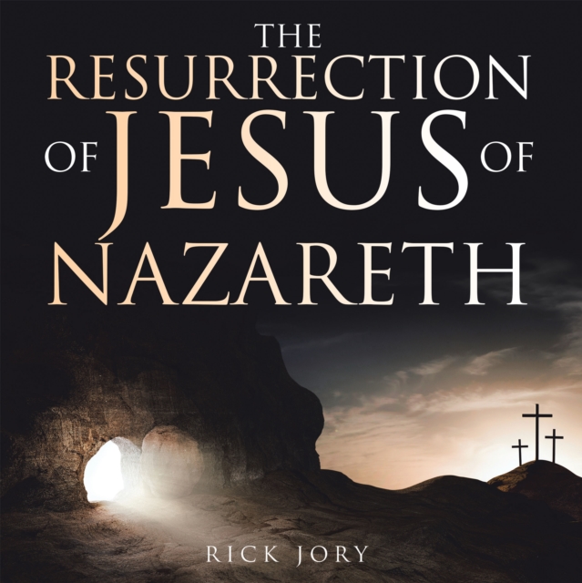 The Resurrection of Jesus of Nazareth, EPUB eBook