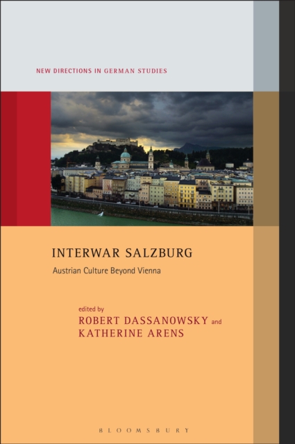Interwar Salzburg : Austrian Culture Beyond Vienna, EPUB eBook