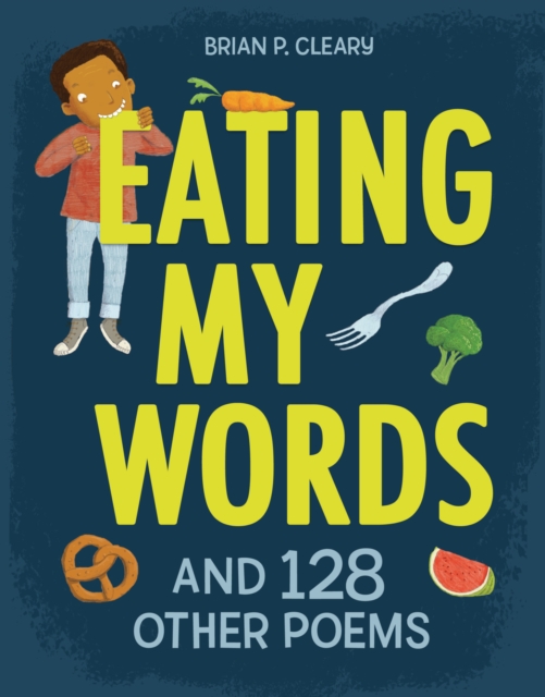 Eating My Words : And 128 Other Poems, PDF eBook
