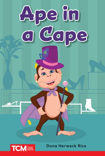Ape in a Cape : PreK/K: Book 25, PDF eBook