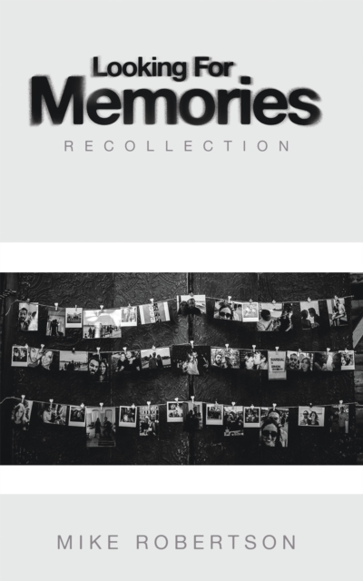 Looking For Memories : Recollection, EPUB eBook