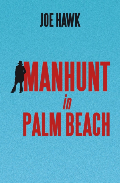 Manhunt in Palm Beach, EPUB eBook