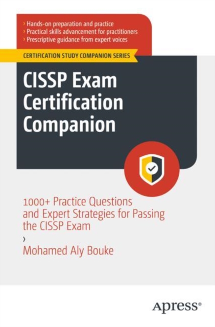 CISSP Exam Certification Companion : 1000+ Practice Questions and Expert Strategies for Passing the CISSP Exam, EPUB eBook