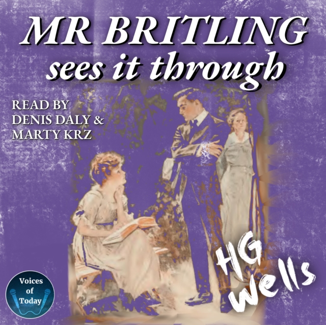 Mr Britling Sees It Through, eAudiobook MP3 eaudioBook