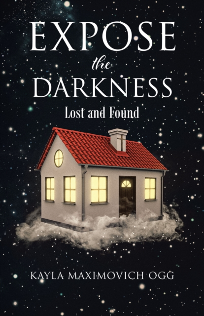 Expose the Darkness : Lost and Found, EPUB eBook