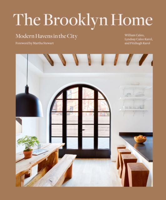The Brooklyn Home : Modern Havens in the City, EPUB eBook
