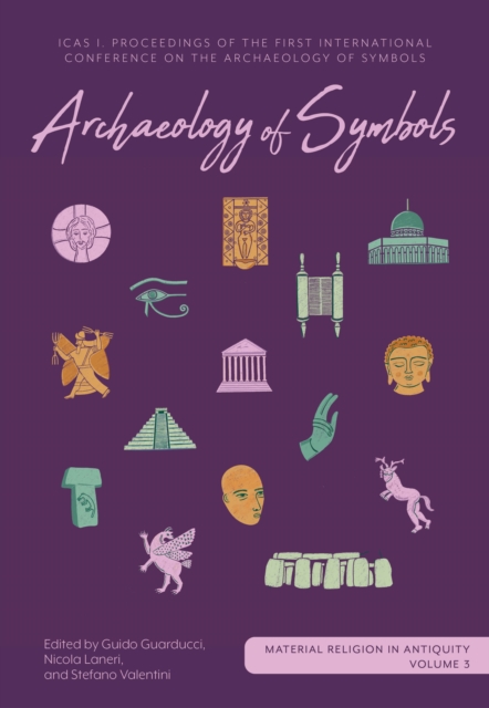 Archaeology of Symbols : ICAS I: Proceedings of the First International Conference on the Archaeology of Symbols, EPUB eBook