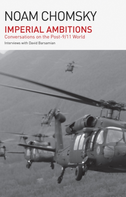 Imperial Ambitions : Conversations on the Post-9/11 World, EPUB eBook
