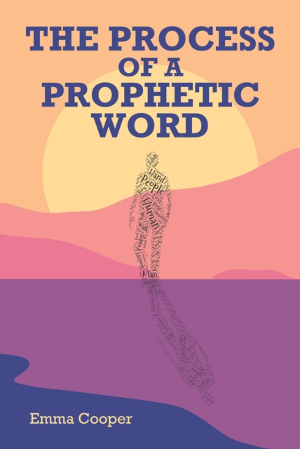 The Process of a Prophetic Word, EPUB eBook