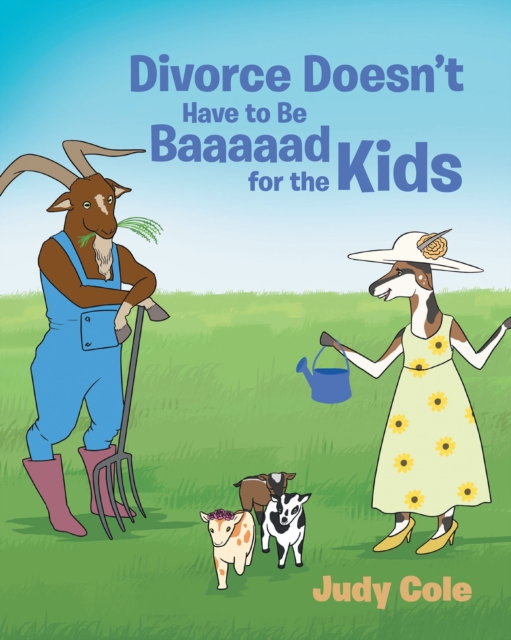 Divorce Doesn't Have to Be Baaaaad for the Kids, EPUB eBook
