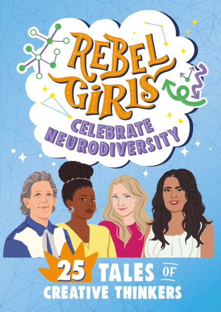 Rebel Girls Celebrate Neurodiversity : 25 Tales of Creative Thinkers, EPUB eBook