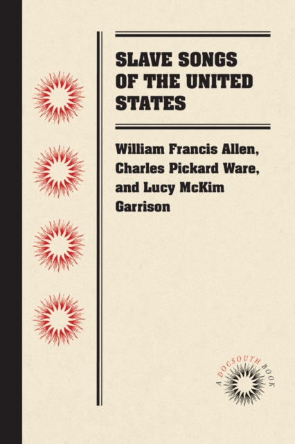 Slave Songs of the United States, PDF eBook