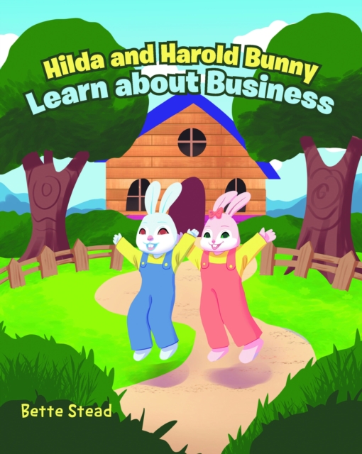 Hilda and Harold Bunny Learn about Business, EPUB eBook